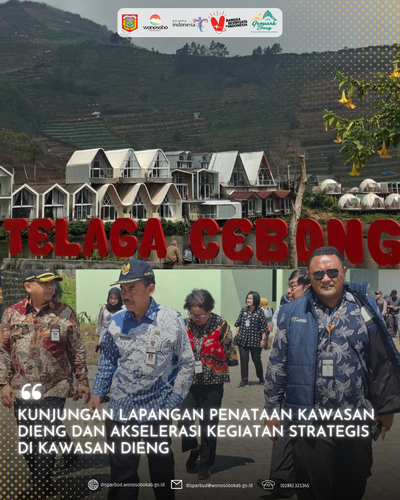 Kunjungan Lapangan Penataan Kawasan Dieng dan Akselerasi Kegiatan Strategis di Kawasan Dieng