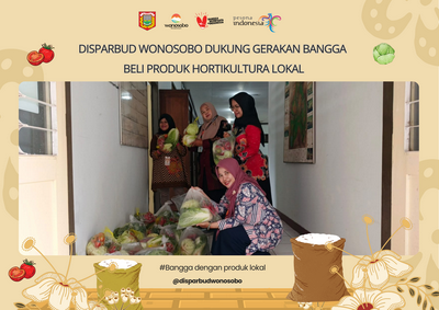 Dinas Pariwisata dan Kebudayaan Wonosobo Dukung Gerakan Bangga Beli Produk Hortikultura Lokal