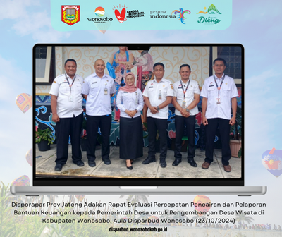 Disporapar Jateng Gelar Rapat Monitoring Bantuan Pengembangan Desa Wisata di Wonosobo